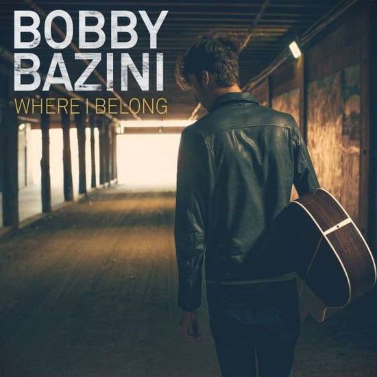 Cover for Bobby Bazini · Where I Belong (CD) (2014)