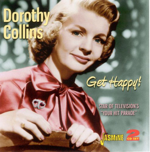 Cover for Dorothy Collins · Get Happy &amp; Very Best (CD) (2010)