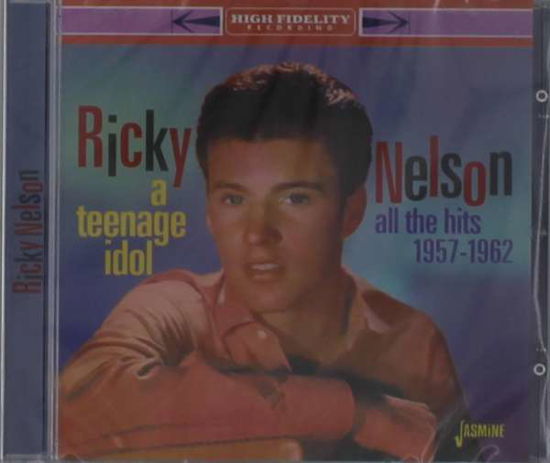 Nelson Ricky · A Teenage Idol - All the Hits (CD) (2021)