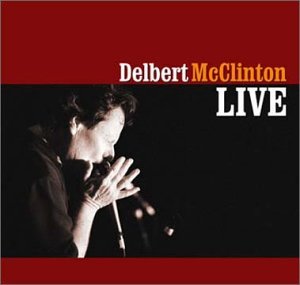 Cover for Delbert McClinton · Live (CD) (2003)