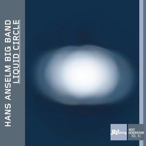 Cover for Hans Anselm Big Band · Liquid Circle (CD) [Digipak] (2020)