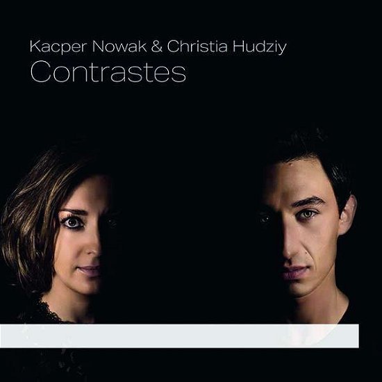 Cover for Nowak, Kacper / Christia Hudziy · Contrastes (CD) [Digipak] (2018)
