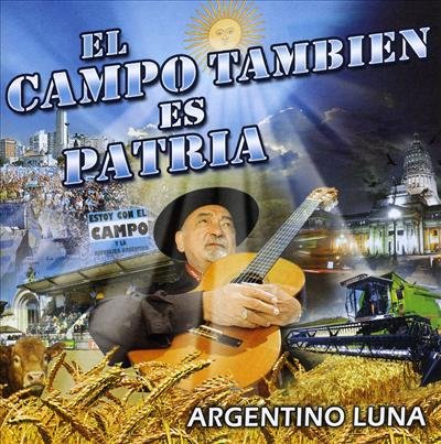 Cover for Luna Argentino · Campo Tambien Es Patria (CD) (2008)