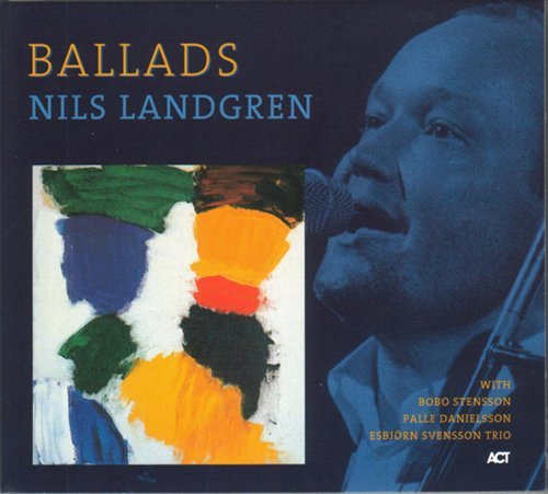 Ballads - Nils Landgren - Música - ACT - 0614427926821 - 7 de julho de 2005