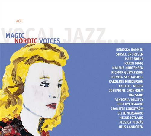 Magic Nordic Voices [act Vocal Jazz Series] - Various Artists - Musik - OUTSIDE/ACT MUSIC+VISION GMBH+CO.KG - 0614427971821 - 1. juni 2009