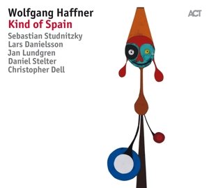 Cover for Wolfgang Haffner · Kind Of Spain (CD) [Digipack] (2017)