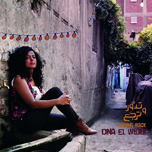 Turning Back - Dina El Wedidi - Music - OUTSIDE/VALLEY ENTERTAINMENT - 0618321525821 - February 24, 2015