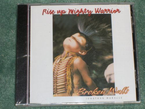 Cover for Broken Walls · Rise Up Mighty Warrior (CD) (2007)