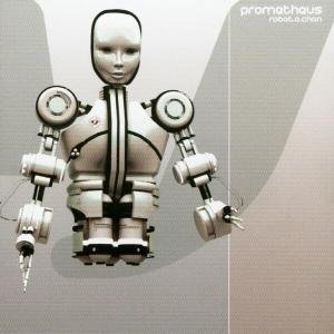 Cover for Prometheus · Robot-O-Chan (CD) (2008)