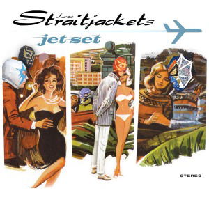 Jet Set - Los Straitjackets - Musiikki - YEP ROC - 0634457226821 - torstai 6. syyskuuta 2012