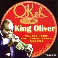 Cover for King Oliver · Blues Singers &amp; Hot Bands On Okeh 1924-29 (CD) (1990)