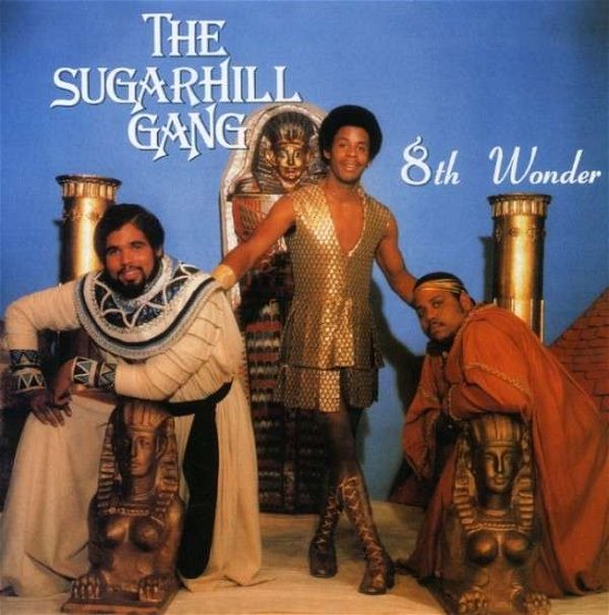 8th Wonder - Sugarhill Gang - Música - DBK WORKS - 0646315053821 - 22 de janeiro de 2007
