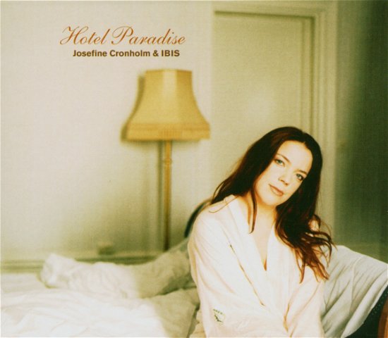 Cover for Josefine Cronholm &amp; Ibis · Hotel Paradise (CD) (2019)