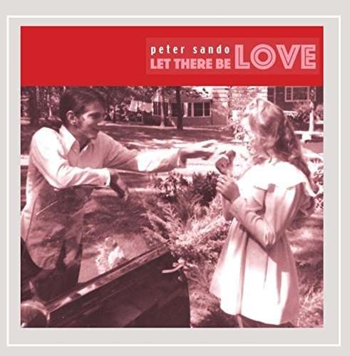 Cover for Peter Sando · Let There Be Love (CD) (2015)