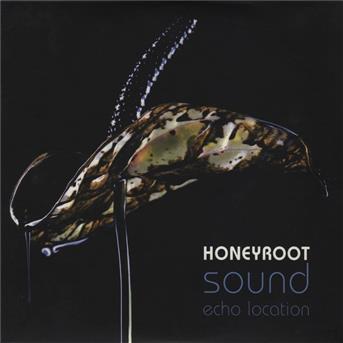 Sound Echo Location - Honeyroot - Musiikki - JUST MUSIC - 0677603000821 - tiistai 10. toukokuuta 2005