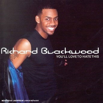 You'll Love to Hate This - Richard Blackwood - Musik - Eastwest - 0685738448821 - 