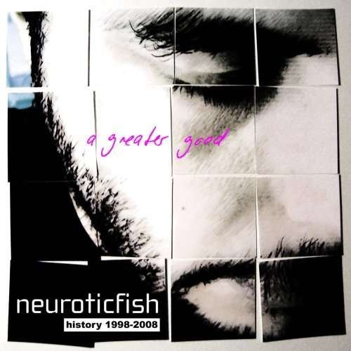 Cover for Neuroticfish · Greater Good: Best of (CD) (2008)