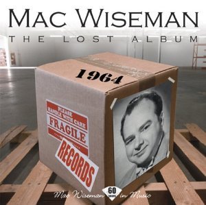 Cover for Mac Wiseman · Lost Album (CD) (1990)
