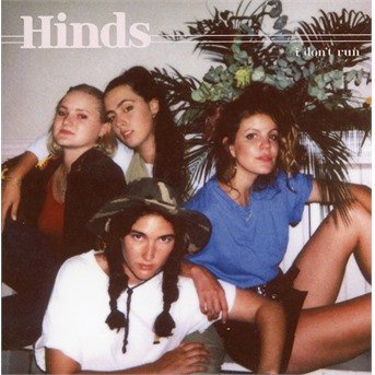 Hinds · I Don't Run (CD) (2018)