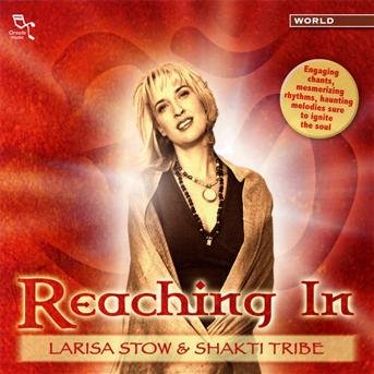 Cover for Stow,lisa &amp; Shakti Tribe · Reaching in (CD) (2007)