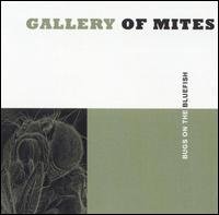 Cover for Gallery Of Mites · Bugs On A Bluefish (CD) (2005)