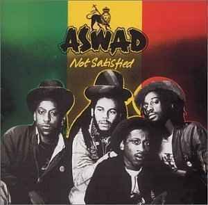 Cover for Aswad · Not Satisfied (CD) [Bonus Tracks edition] (2014)