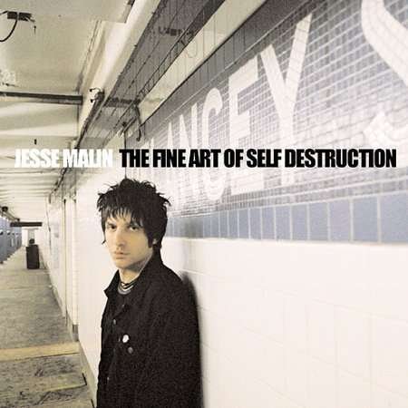 Cover for Jesse Malin · Malin Jesse - Fine Art Of Self Destruction (CD) [Bonus Tracks edition] (2003)