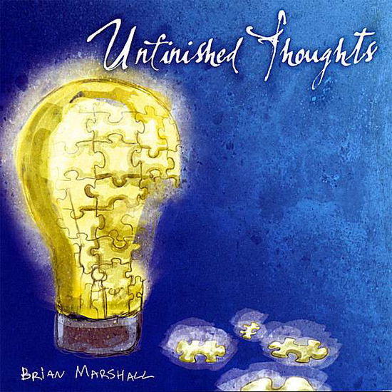 Cover for Brian Marshall · Unfinished Thoughts (CD) (2007)