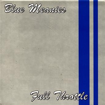 Full Throttle - Blue Meanies - Música - Thick - 0702044004821 - 24 de abril de 2018