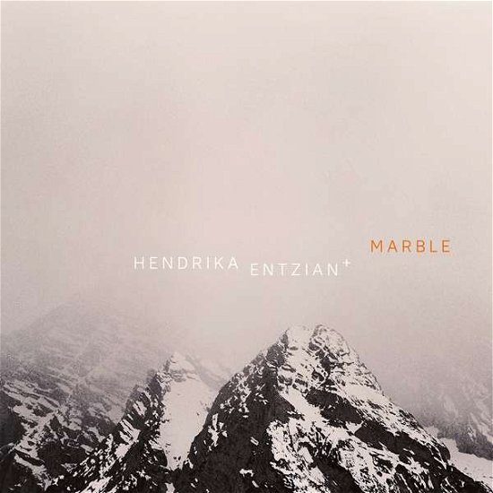 Cover for Hendrika Entzian + · Marble (CD) (2020)