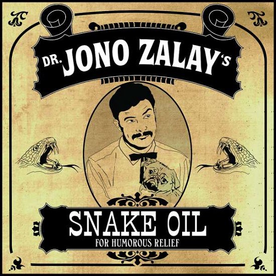Jono Zalay · Snake Oil (CD) (2016)