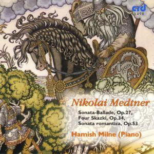 Sonata-ballade Op 27 - Medtner / Milne,hamish - Music - CRD - 0708093349821 - May 1, 2009