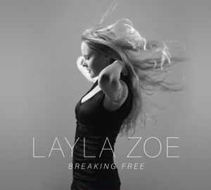Breaking Free - Layla Zoe - Música - RUF RECORDS - 0710347122821 - 8 de abril de 2016