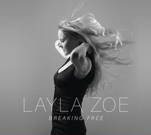 Cover for Layla Zoe · Breaking Free (CD) (2016)