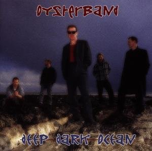 Deep Dark Ocean - Oysterband - Música - COOKING VINYL - 0711297152821 - 11 de agosto de 1997