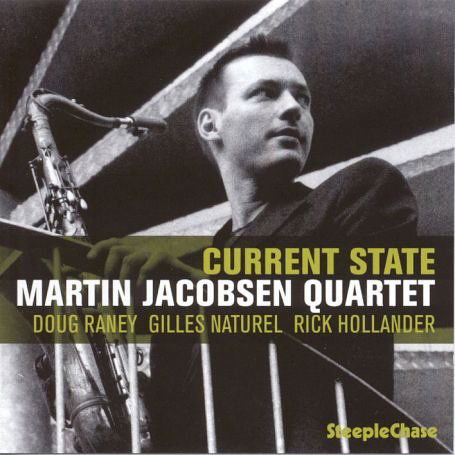 Current State - Martin Jacobsen - Music - STEEPLECHASE - 0716043154821 - October 1, 2003