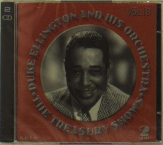 Cover for Ellington, Duke &amp; His Orchestra · Treasury Shows Vol.18 (CD) (2023)