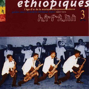 Ethiopiques 3: Golden Years Modern Ethiopia / Var - Ethiopiques 3: Golden Years Modern Ethiopia / Var - Musik - Buda Musique - 0723723335821 - 7 juli 1998