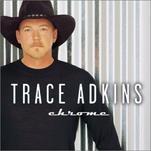 Cover for Trace Adkins · Chrome (CD) (2001)