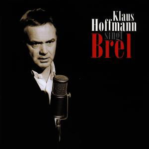 Cover for Klaus Hoffmann · Klaus Hoffmann Singt Brel (CD) (2012)