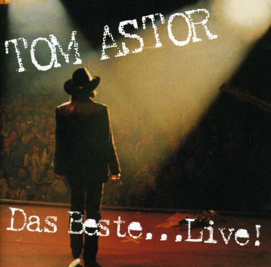 Best of - Live - Tom Astor - Musik - CAPITOL - 0724385712821 - 1. september 2010