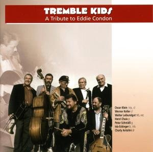Cover for Tremble Kids · A Tribute To Eddie Condon (CD) (2008)