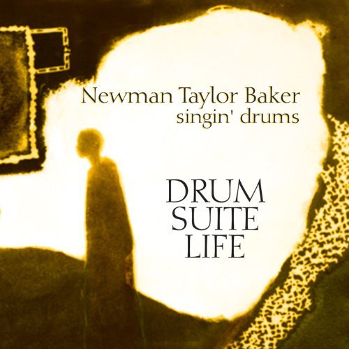 Cover for Newman Taylor Baker · Drum-suite-life Newman Taylor Baker Singin Drums (CD) (2010)