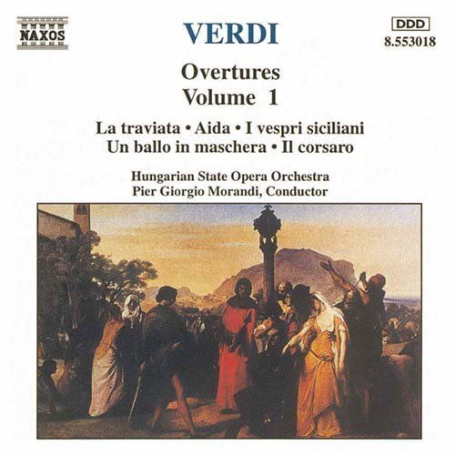 Overtures 1 - Verdi / Morandi / Hungarian State Opera Orchestra - Musiikki - NAXOS - 0730099401821 - tiistai 29. marraskuuta 1994