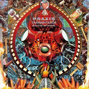 Cover for Praxis · Transmutation (CD) (2003)