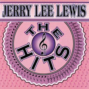 The Hits - Jerry Lee Lewis - Musiikki - POL - 0731453466821 - tiistai 3. toukokuuta 2005