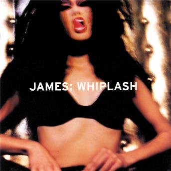 Cover for James · Whiplash + 4 (CD) [Bonus Tracks edition] (1997)