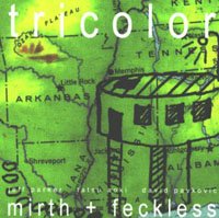 Cover for Tricolor · Mirth And Feckless (CD) (1999)