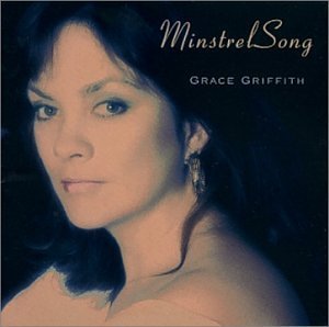 Minstrel Song - Grace Griffith - Musik - BLIX STREET - 0739341006821 - 9. maj 2000