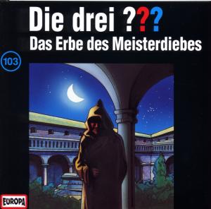 103/das Erbe Des Meisterdiebes - Die Drei ??? - Muziek - EUROPA FM - 0743218754821 - 13 mei 2002